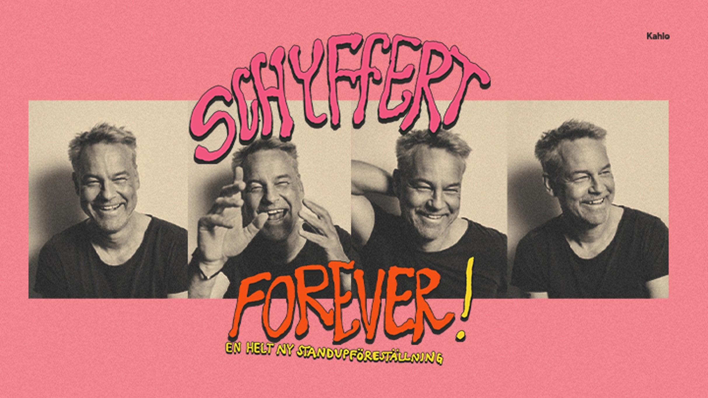 Henrik Schyffert - Schyffert Forever!